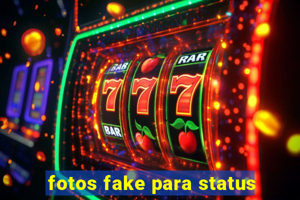 fotos fake para status